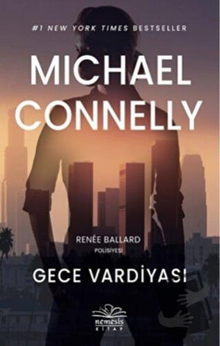 Gece Vardiyası - Michael Connelly - Nemesis Kitap - Fiyatı - Yorumları