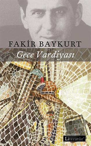 Gece Vardiyası - Fakir Baykurt - Literatür Yayıncılık - Fiyatı - Yorum