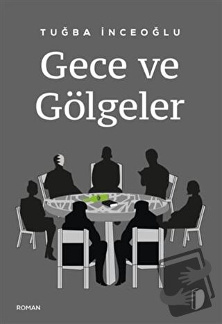 Gece ve Gölgeler - Tuğba İnceoğlu - DKY (Dağhan Külegeç) Yayınevi - Fi