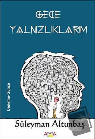 Gece Yalnızlıklarım - Süleyman Altunbaş - Ayata Kitap - Fiyatı - Yorum