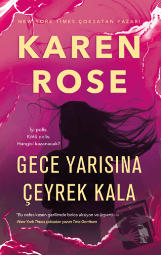 Gece Yarısına Çeyrek Kala - Karen Rose - Nemesis Kitap - Fiyatı - Yoru