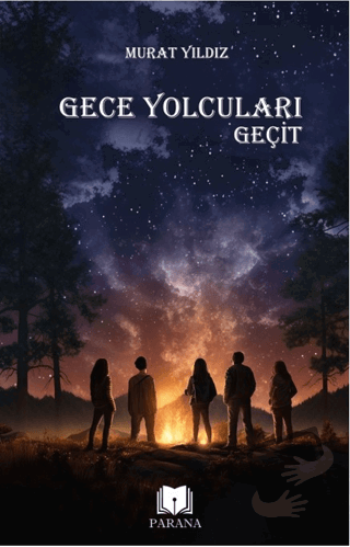 Gece Yolcuları - Geçit (Poster Hediyeli) - Murat Yıldız - Parana Yayın