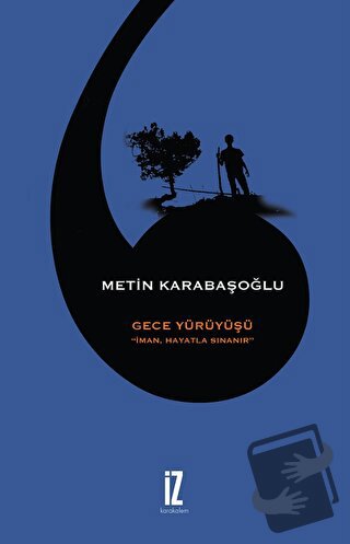 Gece Yürüyüşü - Metin Karabaşoğlu - İz Yayıncılık - Fiyatı - Yorumları