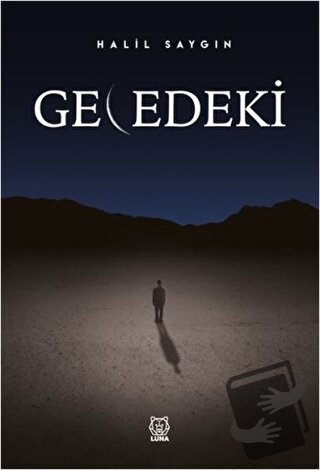 Gecedeki - Halil Saygın - Luna Yayınları - Fiyatı - Yorumları - Satın 