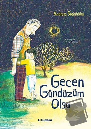 Gecen Gündüzüm Olsa - Andreas Steinhöfel - Tudem Yayınları - Fiyatı - 