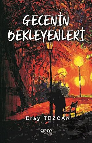 Gecenin Bekleyenleri - Eray Tezcan - Gece Kitaplığı - Fiyatı - Yorumla