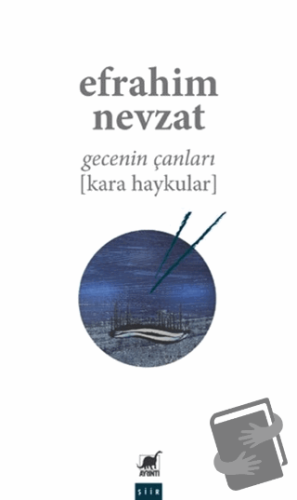 Gecenin Çanları (Kara Haykular) - Efrahim Nevzat - Ayrıntı Yayınları -