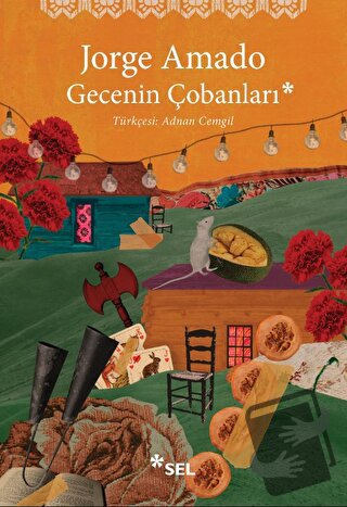 Gecenin Çobanları - Jorge Amado - Sel Yayıncılık - Fiyatı - Yorumları 