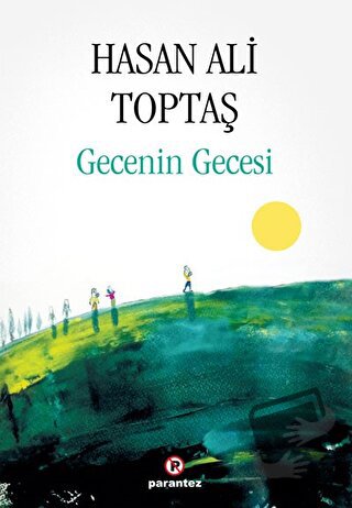 Gecenin Gecesi - Hasan Ali Toptaş - Parantez Yayınları - Fiyatı - Yoru