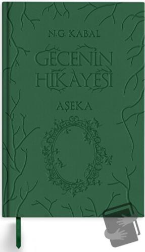 Gecenin Hikayesi - Aşeka (Deri Kapak) (Ciltli) - N. G. Kabal - Martı Y