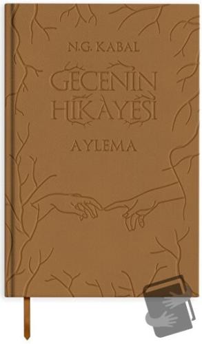 Gecenin Hikayesi - Aylema (Deri Kapak) (Ciltli) - N. G. Kabal - Martı 