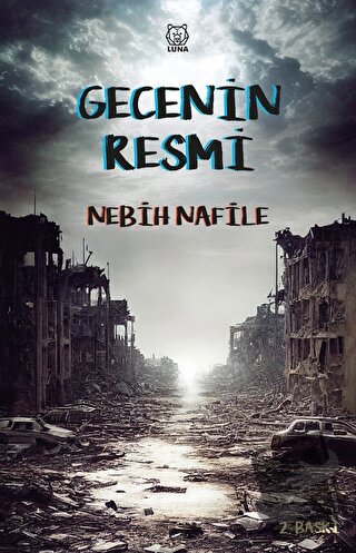 Gecenin Resmi - Nebih Nafile - Luna Yayınları - Fiyatı - Yorumları - S