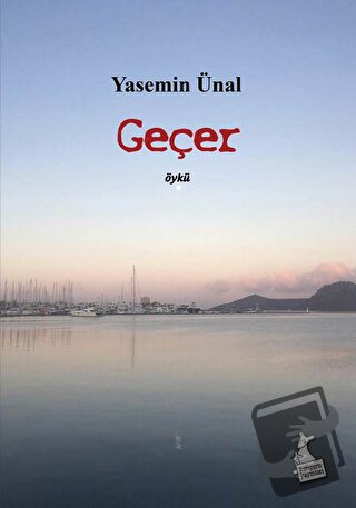 Geçer - Yasemin Ünal - Kanguru Yayınları - Fiyatı - Yorumları - Satın 