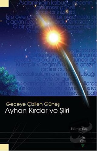 Geceye Çizilen Güneş Ayhan Kırdar ve Şiiri - Selma Baş - Grafiker Yayı