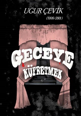 Geceye Küfretmek - Uğur Çevikbaş - Odessa Yayınevi - Fiyatı - Yorumlar