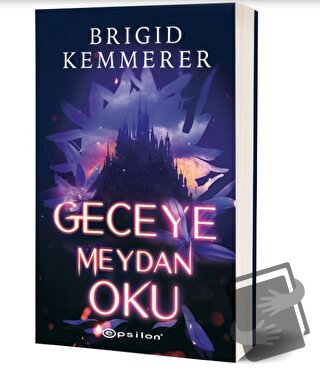 Geceye Meydan Oku - Brigid Kemmerer - Epsilon Yayınevi - Fiyatı - Yoru