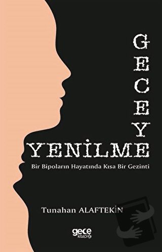 Geceye Yenilme - Tunahan Alaftekin - Gece Kitaplığı - Fiyatı - Yorumla