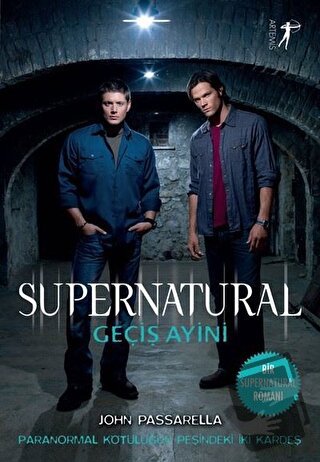 Geçiş Ayini - Supernatural - John Passarella - Artemis Yayınları - Fiy