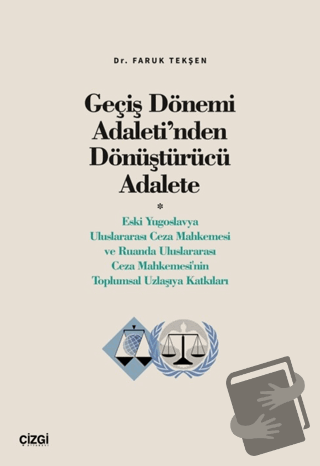 Geçiş Dönemi Adaleti’nden Dönüştürücü Adalete (Eski Yugoslavya Uluslar