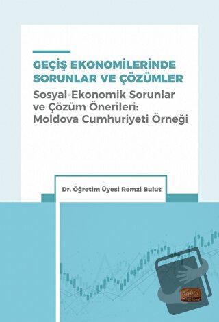 Geçiş Ekonomilerinde Sorunlar Ve Çözümler - Remzi Bulut - Nobel Bilims