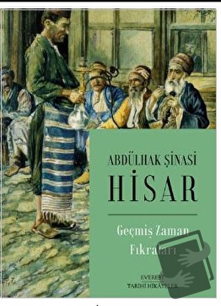 Geçmiş Zaman Fıkraları - Abdülhak Şinasi Hisar - Everest Yayınları - F