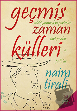 Geçmiş Zaman Külleri - Naim Tirali - h2o Kitap - Fiyatı - Yorumları - 