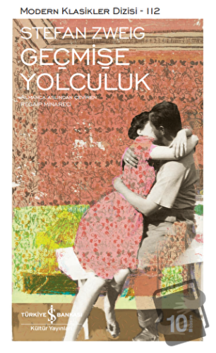 Geçmişe Yolculuk - Stefan Zweig - İş Bankası Kültür Yayınları - Fiyatı