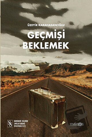 Geçmişi Beklemek - Üzeyir Karahasanoğlu - Manos Yayınları - Fiyatı - Y