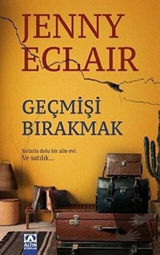 Geçmişi Bırakmak - Jenny Eclair - Altın Kitaplar - Fiyatı - Yorumları 