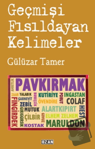 Geçmişi Fısıldayan Kelimeler - Gülüzar Tamer - Ozan Yayıncılık - Fiyat