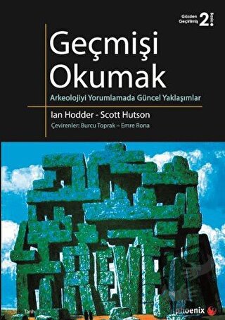 Geçmişi Okumak - Ian Hodder - Phoenix Yayınevi - Fiyatı - Yorumları - 