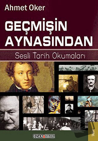 Geçmişin Aynasından - Ahmet Oker - Ozan Yayıncılık - Fiyatı - Yorumlar