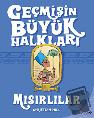 Geçmişin Büyük Halkları - Mısırlılar - Christian Hill - Redhouse Kidz 