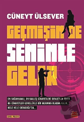 Geçmişin de Seninle Gelir - Cüneyt Ülsever - Kırmızı Kedi Yayınevi - F