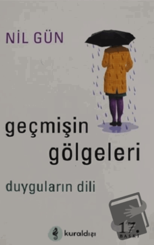 Geçmişin Gölgeleri - Nil Gün - Kuraldışı Yayınevi - Fiyatı - Yorumları