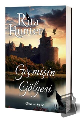 Geçmişin Gölgesi - Rita Hunter - Epsilon Yayınevi - Fiyatı - Yorumları