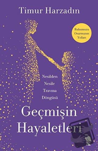 Geçmişin Hayaletleri - Timur Harzadın - Nemesis Kitap - Fiyatı - Yorum