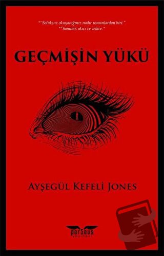 Geçmişin Yükü - Ayşegül Kefeli Jones - Perseus Yayınevi - Fiyatı - Yor