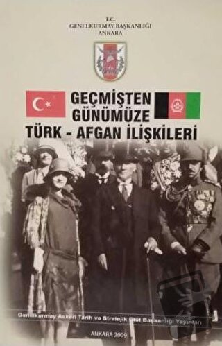 Geçmişten Günümüze Türk - Afgan İlişkileri - Kolektif - Genelkurmay Ba