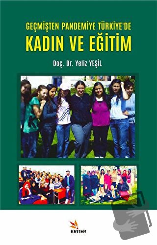 Geçmişten Pandemiye Türkiye'de Kadın ve Eğitim - Yeliz Yeşil - Kriter 