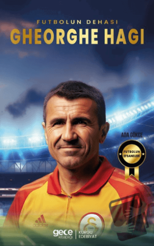 Gehorghe Hagi - Futbolun Dehası - Ada Gökce - Gece Kitaplığı - Fiyatı 