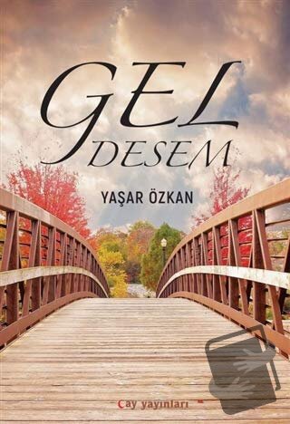 Gel Desem - Yaşar Özkan - Ay Yayınları - Fiyatı - Yorumları - Satın Al