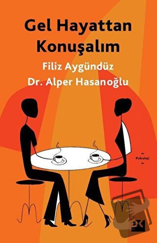 Gel Hayattan Konuşalım - Alper Hasanoğlu - Doğan Kitap - Fiyatı - Yoru