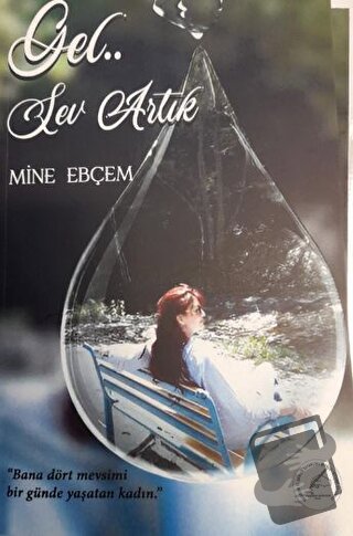 Gel Sev Artık - Mine Ebçem - Yazşader Yayıncılık - Fiyatı - Yorumları 