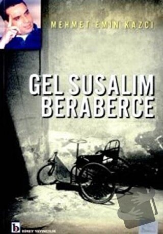 Gel Susalım Beraberce - Mehmet Emin Kazcı - Birey Yayıncılık - Fiyatı 