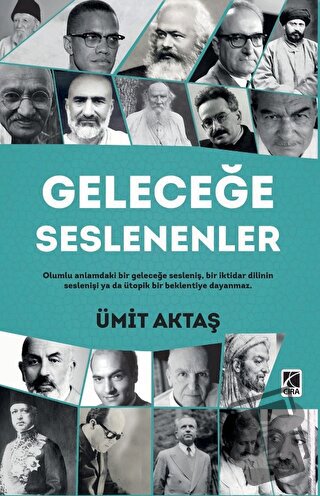 Geleceğe Seslenenler - Ümit Aktaş - Çıra Yayınları - Fiyatı - Yorumlar