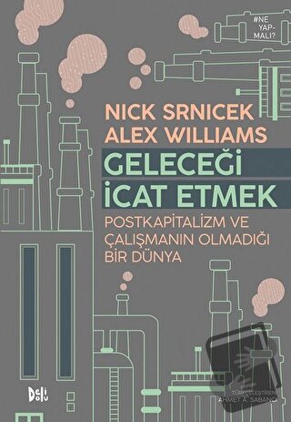 Geleceği İcat Etmek - Alex Williams - Delidolu - Fiyatı - Yorumları - 