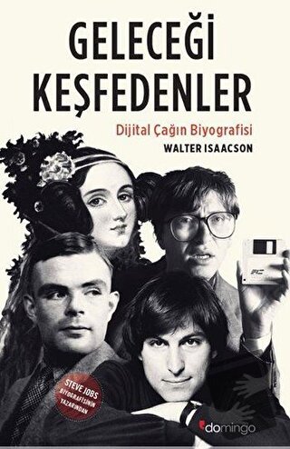 Geleceği Keşfedenler - Walter Isaacson - Domingo Yayınevi - Fiyatı - Y