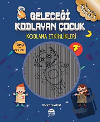 Geleceği Kodlayan Çocuk - Kodlama Etkinlikeri - Vedat Yozkat - Martı Ç