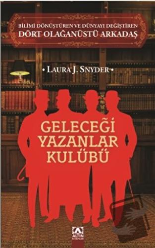 Geleceği Yazanlar Kulübü - Laura J. Snyder - Altın Kitaplar - Fiyatı -